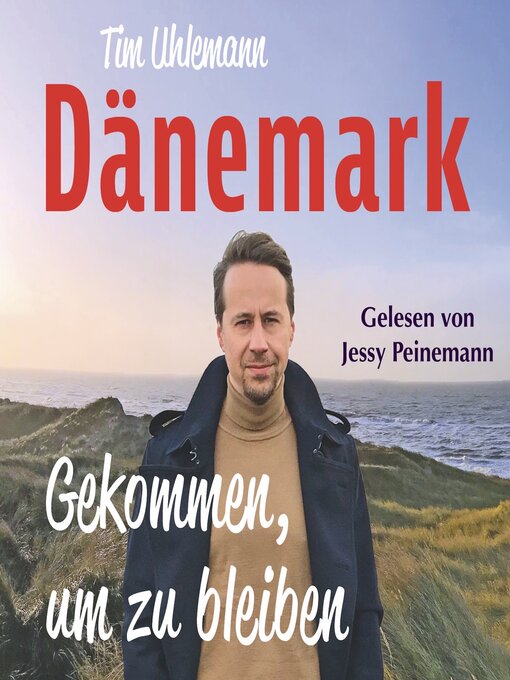 Title details for Dänemark – Gekommen, um zu bleiben by Tim Uhlemann - Wait list